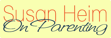 Susan Heim On Parents