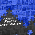 Famous people with autism
